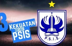 3 KEKUATAN PSIS SEMARANG